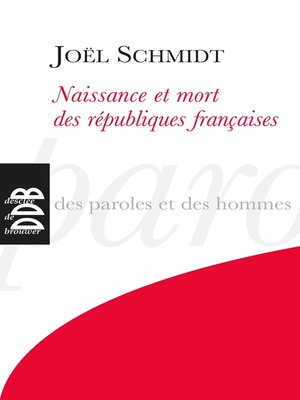 cover image of Naissance et mort des républiques françaises